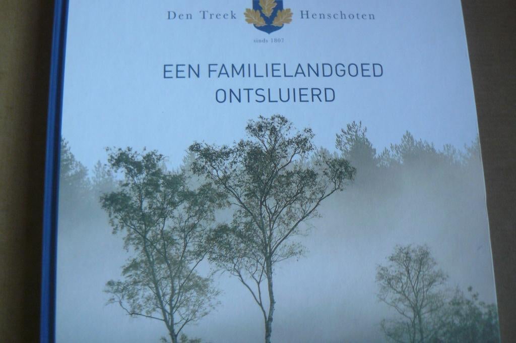 DEN TREEK / HENSCHOTEN / een familielandgoed ontsluierd, Ophalen of Verzenden, Zo goed als nieuw
