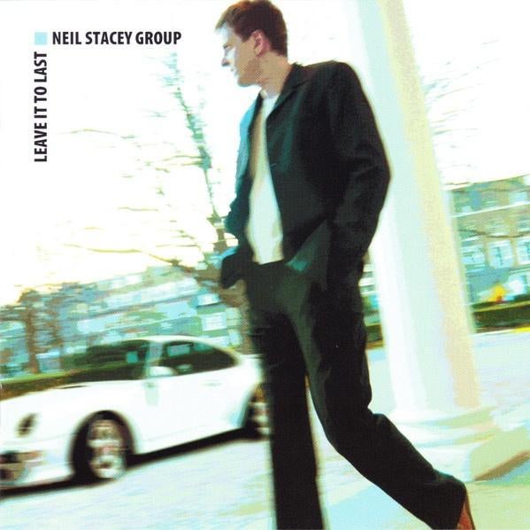 Neil stacey group – leave it to last cd naimcd062, Verzenden, 1980 tot heden, Zo goed als nieuw, Jazz