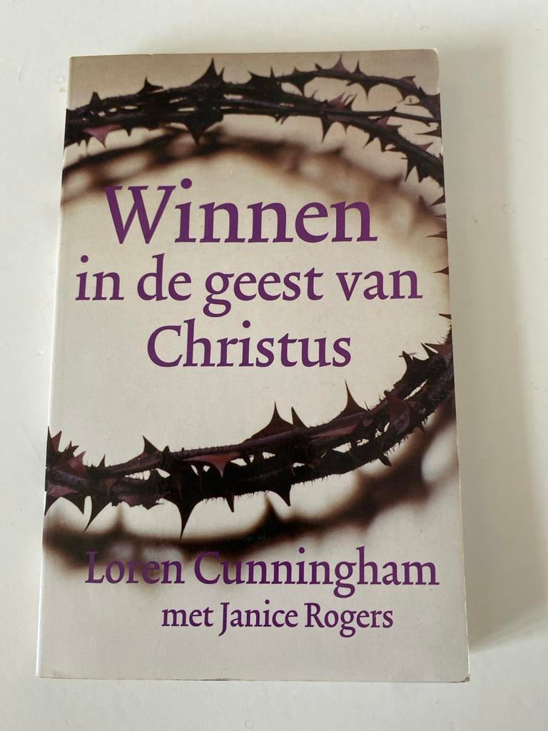 Winnen in de geest van Christus - Loren Cunningham, Boeken, Ophalen of Verzenden, Gelezen