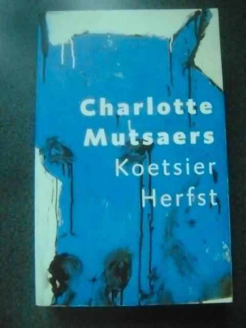 charlotte mutsaers--koetsier herfst, Ophalen of Verzenden, Gelezen
