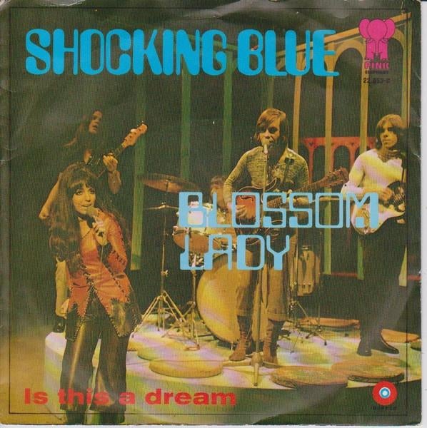 Shocking Blue – Blossom Lady, Gebruikt, 7 inch, Single, Ophalen of Verzenden