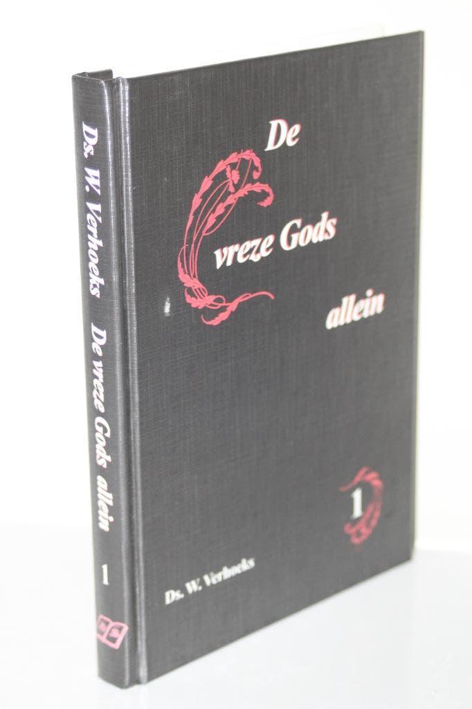 Ds. W. Verhoeks - De vreze Gods allein, deel 1, Boeken, Ophalen of Verzenden, Gelezen, Christendom | Protestants