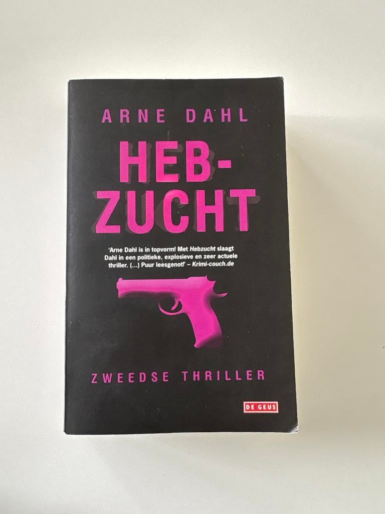 Arne Dahl - Hebzucht (Zweedse thriller), Boeken, Ophalen of Verzenden, Gelezen, Scandinavië