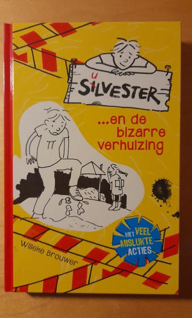 Willeke Brouwer - Silvester en de bizarre verhuizing, Ophalen of Verzenden, Gelezen, Willeke Brouwer, Fictie algemeen