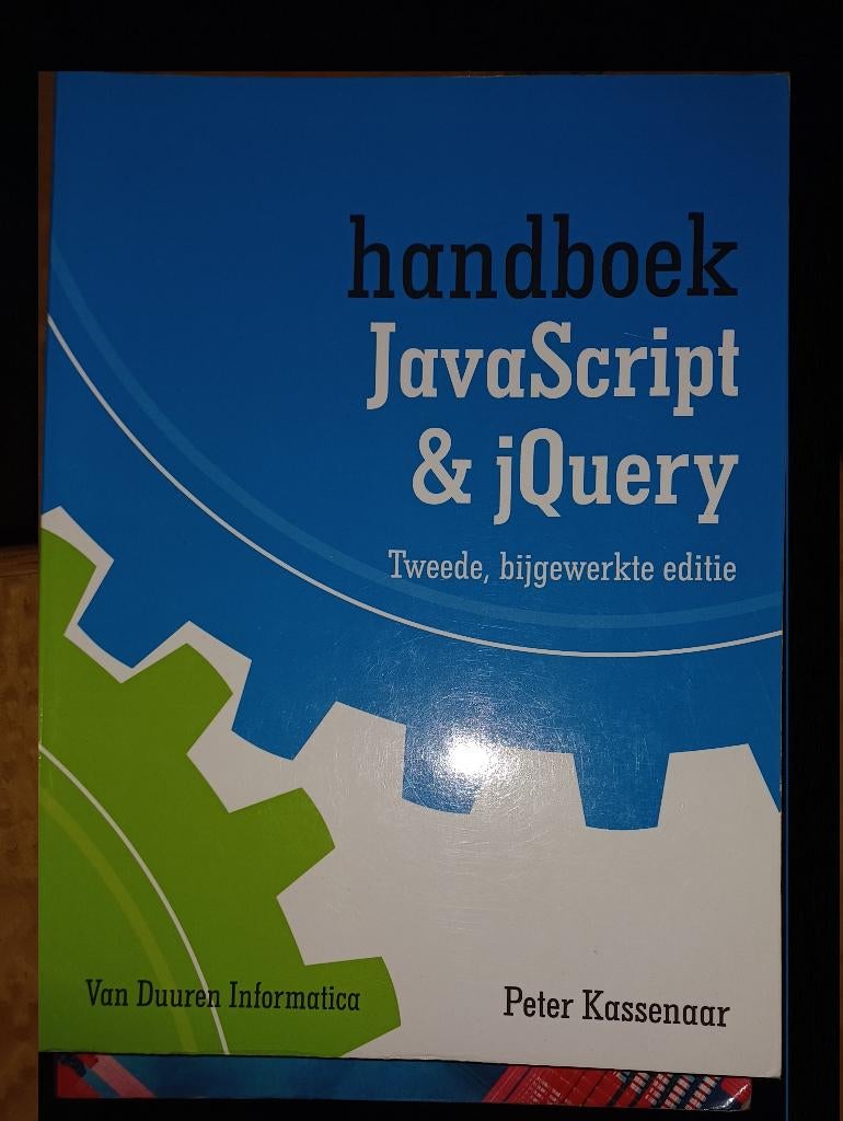 handboek JavaScript & jQuery, Boeken, Ophalen of Verzenden, Overige niveaus, Informatica en Computer, Peter Kassenaar