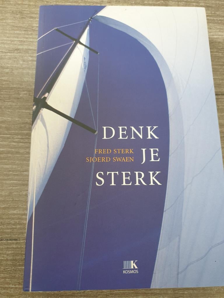 Denk Je Sterk - Fred Sterk & Sjoerd Swaen, Boeken, Ophalen of Verzenden, Gelezen