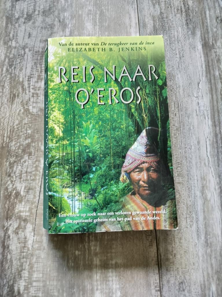 Reis naar Q'eros. Elizabeth B. Jenkins, Ophalen of Verzenden, Zo goed als nieuw