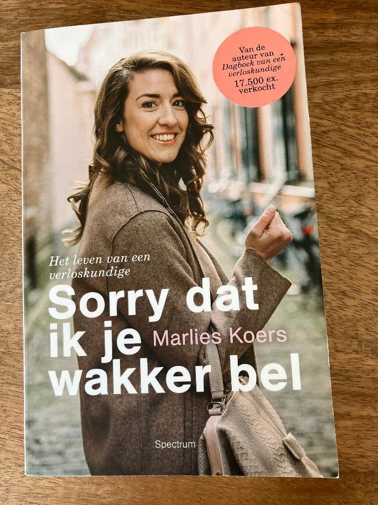 Boek: Sorry dat ik je wakker bel, Ophalen of Verzenden, Zo goed als nieuw, Marlies Koers