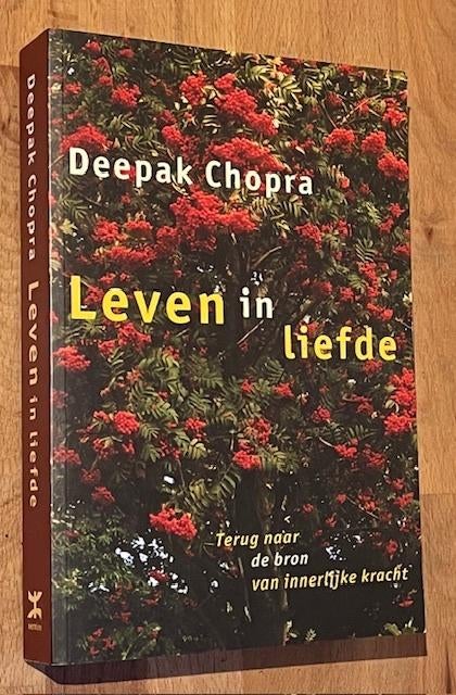 Depak Chopra. Leven in liefde. Terug naar de bron. Ser. 1997, Gelezen, Achtergrond en Informatie, Spiritualiteit algemeen, Ophalen of Verzenden