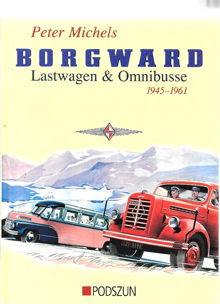 BORGWARD 1945 - 1961, Boeken, Ophalen of Verzenden, Zo goed als nieuw, Overige merken