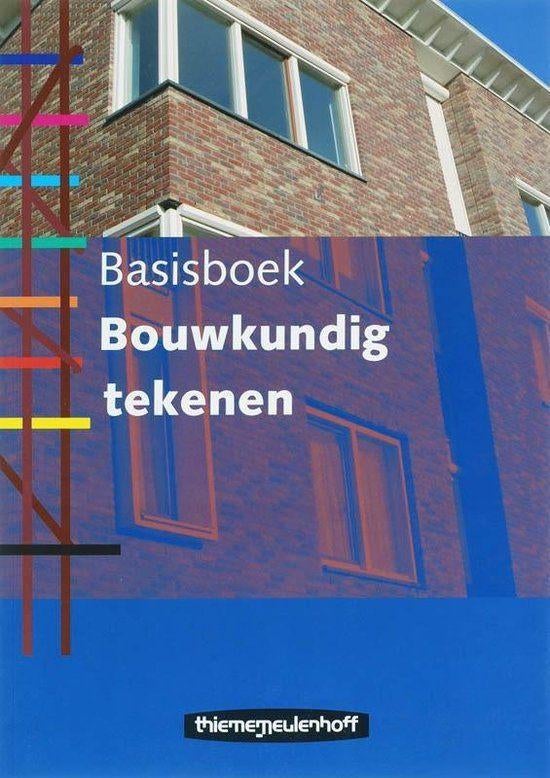 Basisboek Bouwkundig tekenen, Boeken, Studieboeken en Cursussen, Ophalen of Verzenden, Alpha, Zo goed als nieuw, HBO