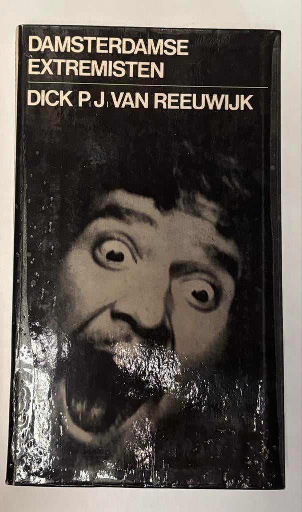 Damsterdamse Extremisten - Dick P.J. van Reeuwijk, Boeken, Ophalen of Verzenden, Gelezen, Nederland