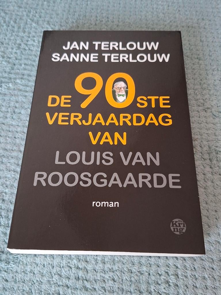 De 90ste verjaardag van Louis van Roosgaarde, Ophalen of Verzenden, Gelezen, Jan Terlouw