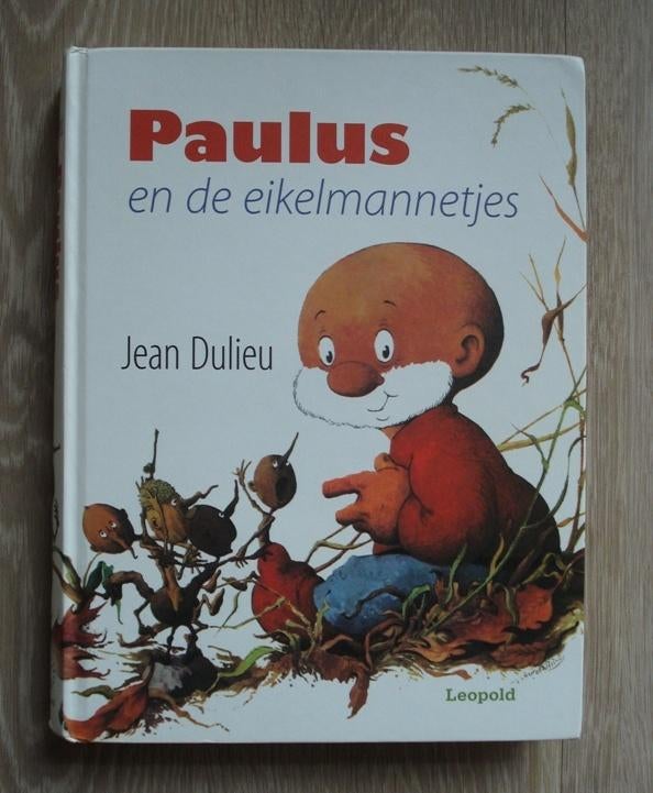 Nieuw heel dik boek Paulus en de eikelmannetjes Jean Dulieu, Boeken, Ophalen of Verzenden, Nieuw, Sprookjes