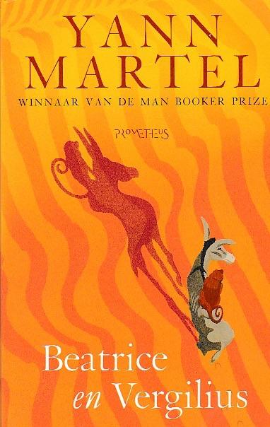 Yann Martel - Beatrice en Vergilius Booker prize winnaar, Ophalen of Verzenden, Gelezen, Yann Martel - Beatrice en Vergilius Booker prize winnaar