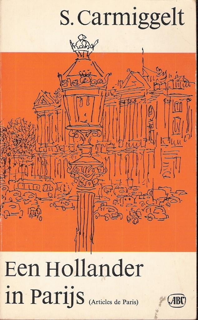 Carmiggelt -Een Hollander in Parijs -Articles de Paris, Ophalen, Gelezen