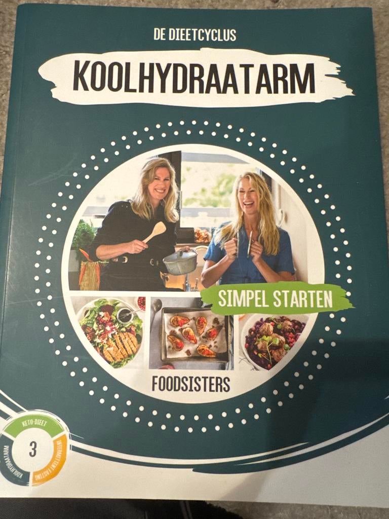 De Dieetcyclus Koolhydraatarm: Simpel Starten - Foodsisters, Ophalen of Verzenden, Zo goed als nieuw, Gezond koken