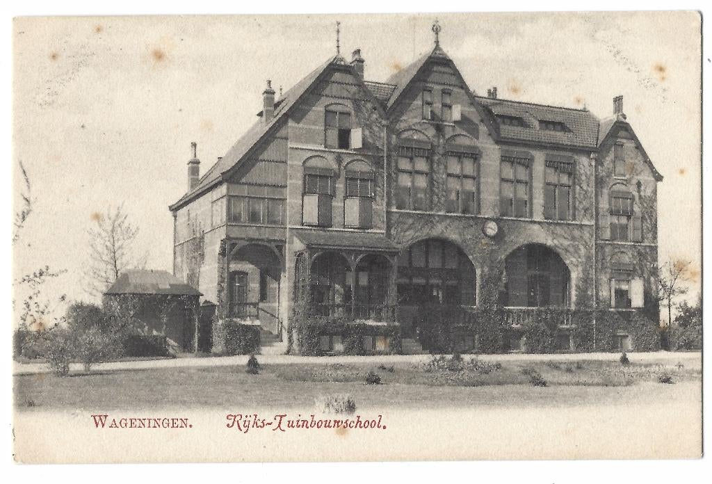 Wageningen, Rijks-Tuinbouwschool. Opruimingskaart, Verzenden, Voor 1920, Ongelopen, Gelderland