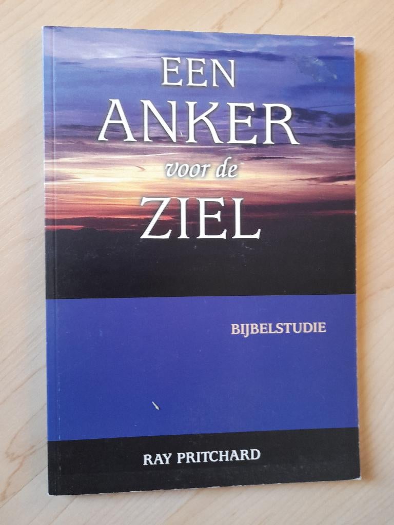 EEN ANKER VOOR DE ZIEL BIJBELSTUDIE Ray Pritchard, Ophalen of Verzenden, Gelezen
