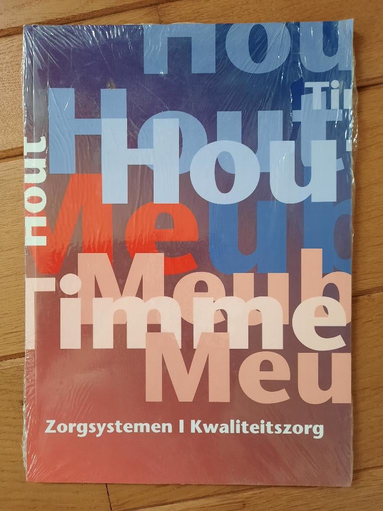 SH&M Hout Meubel Timmeren -Zorgsystemen I kwaliteitszorg - n, Boeken, Ophalen of Verzenden, Beta, Zo goed als nieuw, HBO
