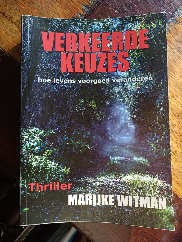 Verkeerde Keuzes - Marijke Witman, Ophalen of Verzenden
