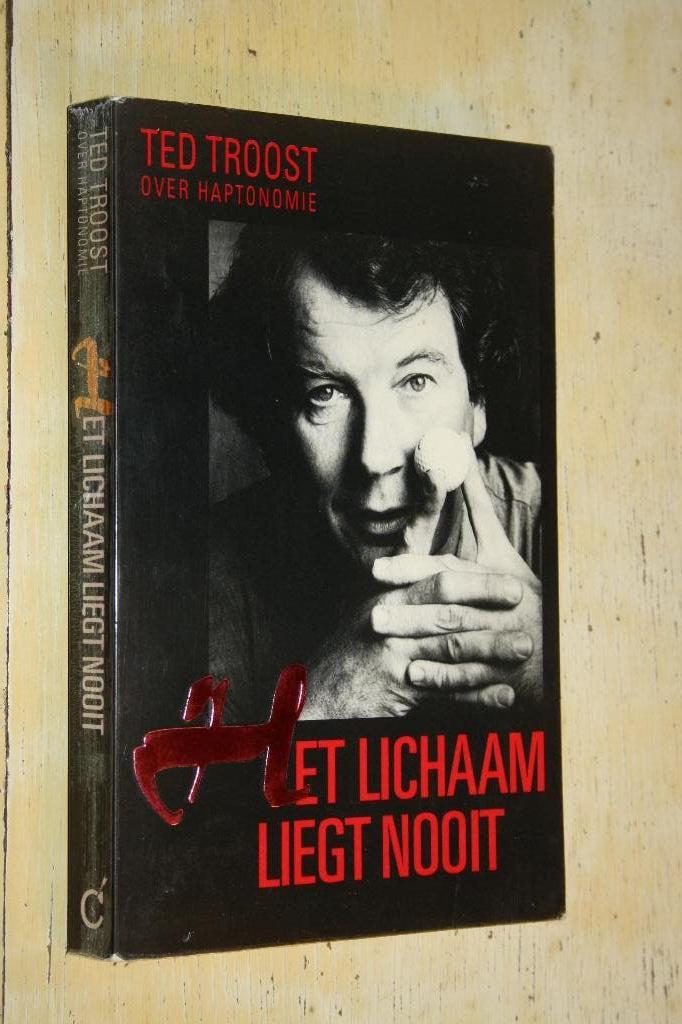 Het lichaam liegt nooit Ted Troost over haptonomie, Boeken, Ophalen of Verzenden, Gelezen