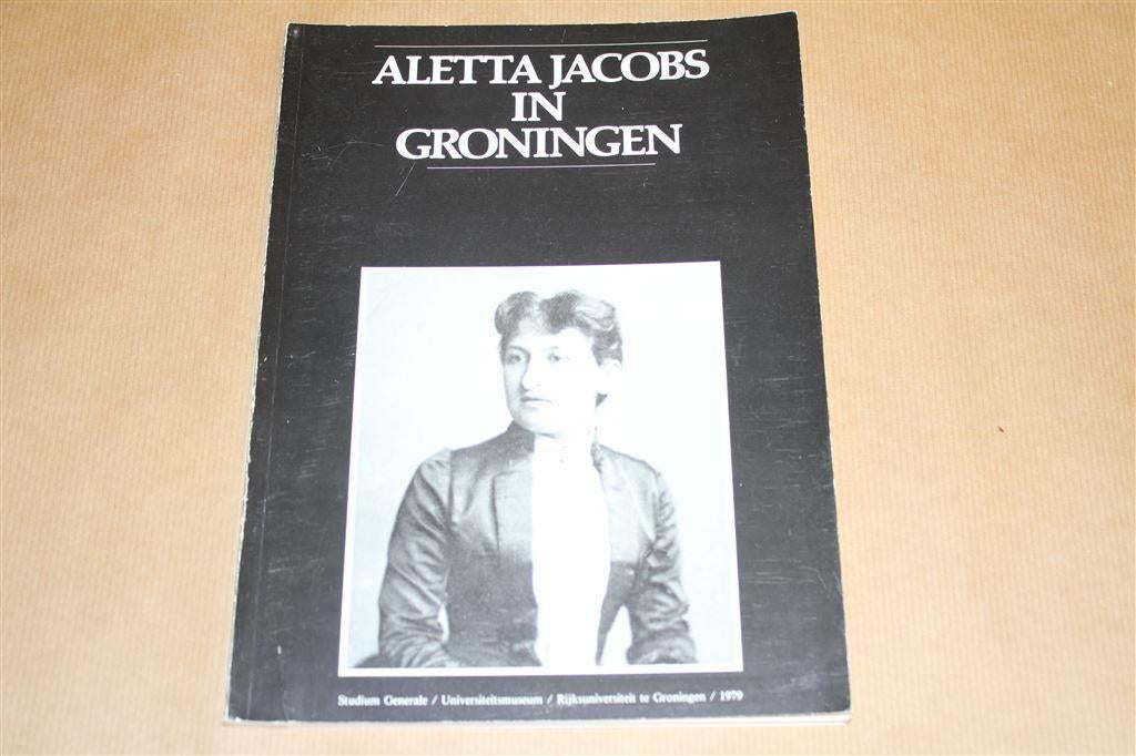Aletta Jacobs in Groningen, Boeken, Ophalen of Verzenden, Gelezen