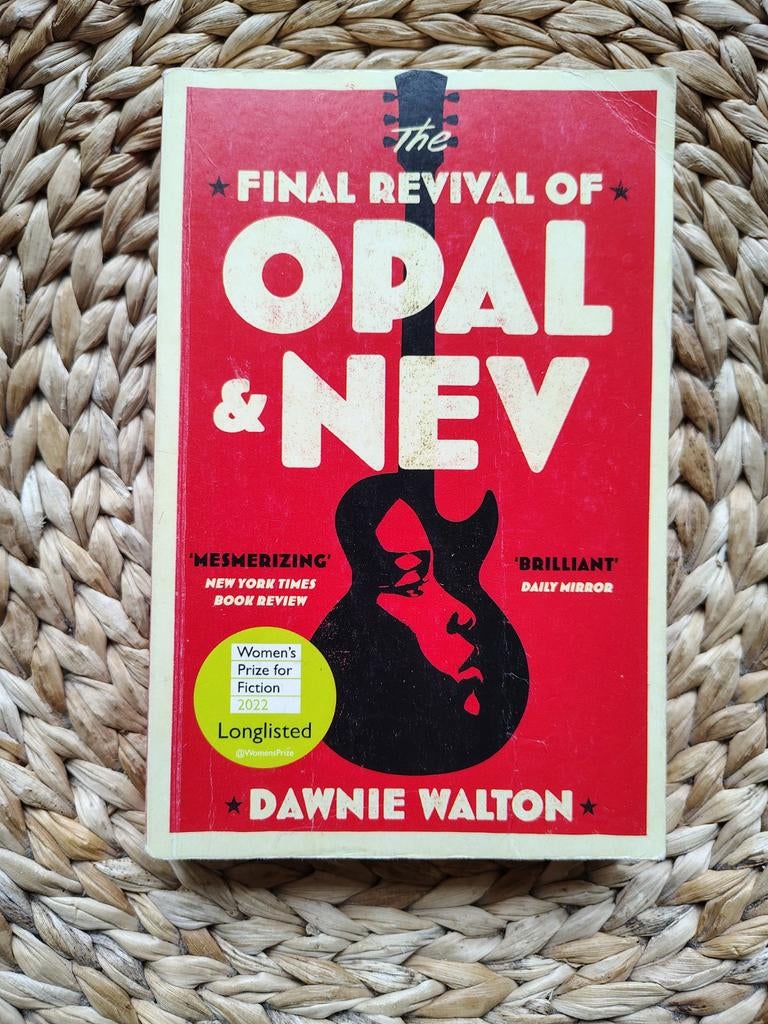 Dawnie Walton - The Final Revival of Opal & Nev, Ophalen of Verzenden, Gelezen