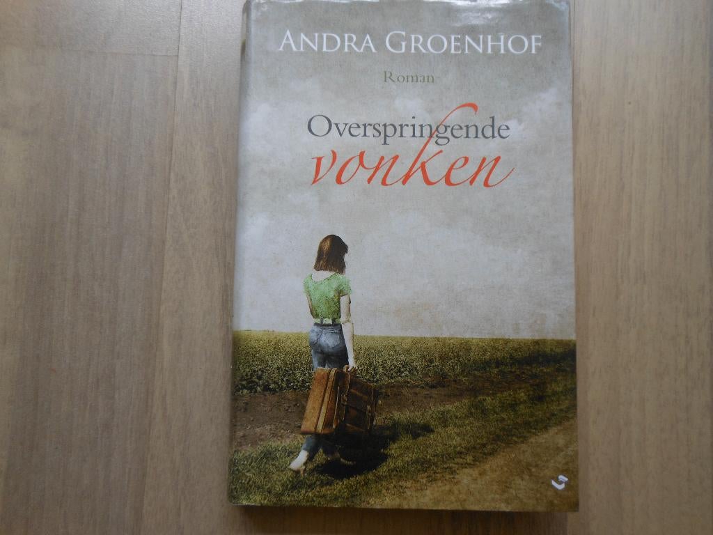 Andra Groenhof / Overspringende vonken, Ophalen of Verzenden, Gelezen