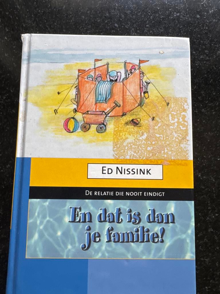 En dat is dan je familie? - Ed Nissink, Boeken, Ophalen of Verzenden, Gelezen, Nederland