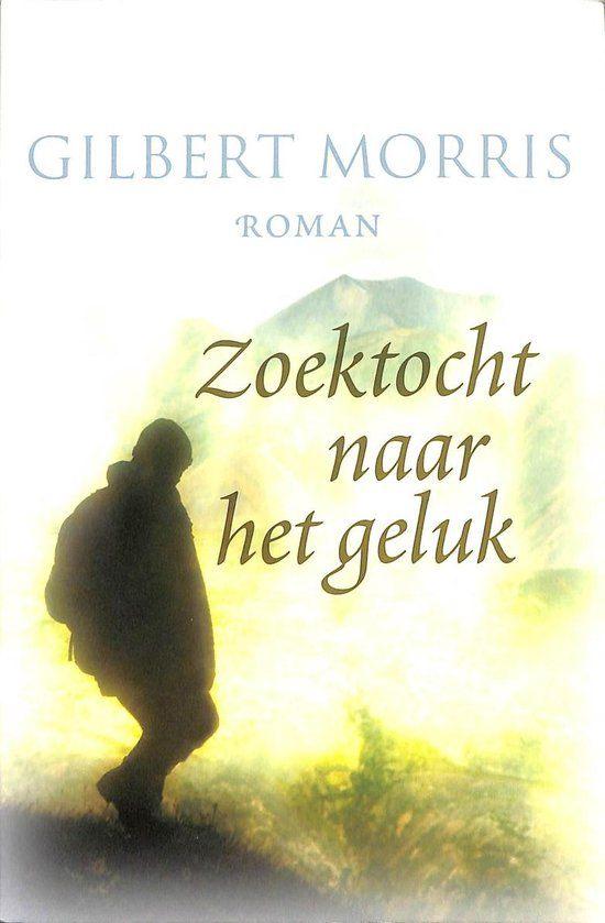 Zoektocht naar het geluk / Gilbert Morris, Ophalen of Verzenden, Zo goed als nieuw, Christendom | Protestants