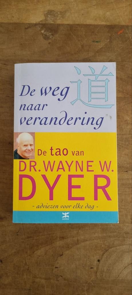 De weg naar verandering - De tao van Dr. Wayne W. Dyer, Gelezen, Achtergrond en Informatie, Spiritualiteit algemeen, Ophalen of Verzenden
