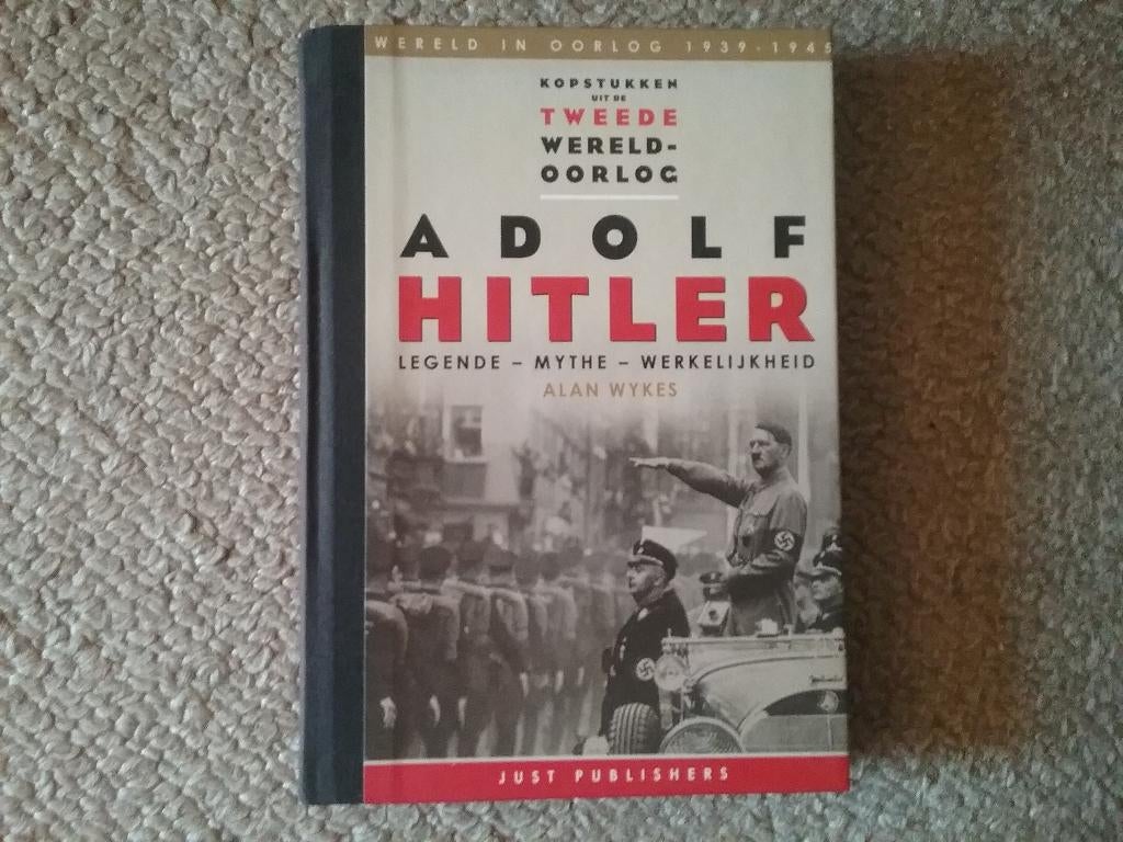 Adolf Hitler - legende mythe werkelijkheid / A Wykes (2007), Boeken, Tweede Wereldoorlog, Ophalen of Verzenden, Zo goed als nieuw