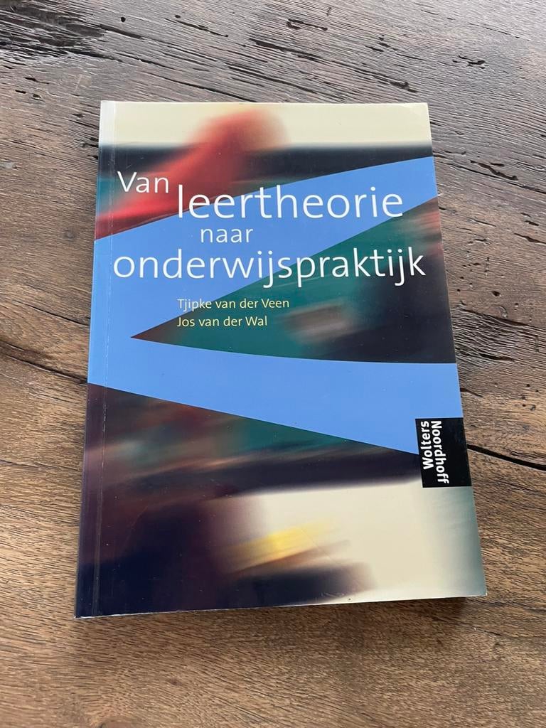 Jaap van der Wal - Van leertheorie naar onderwijspraktijk, Ophalen of Verzenden, Zo goed als nieuw, Jaap van der Wal; Thijs van der Veen