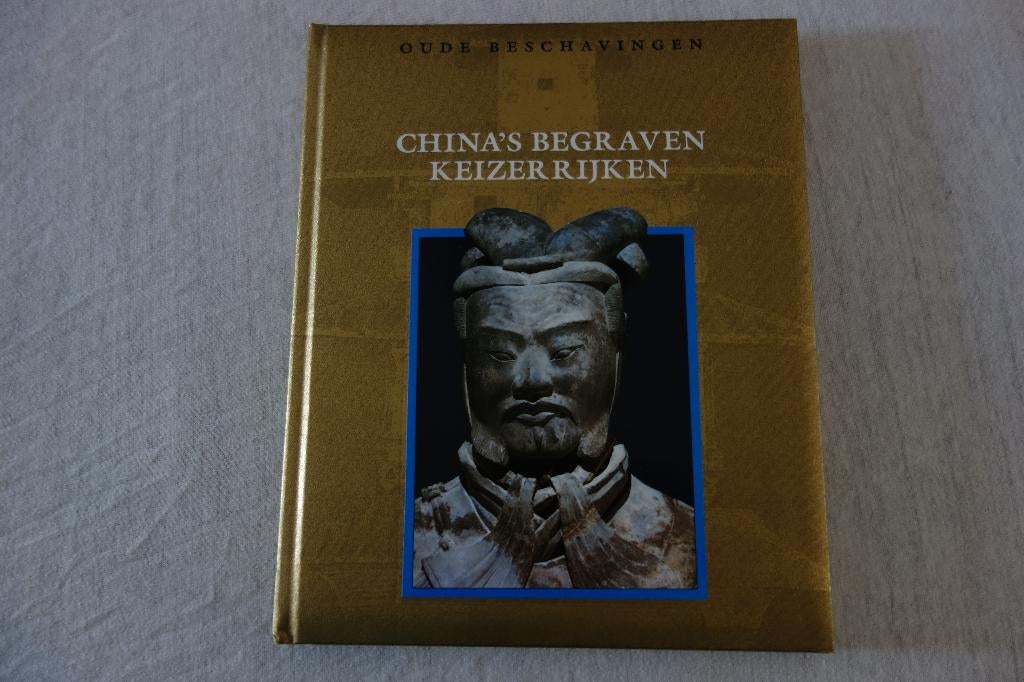 Boek China’s begraven keizerrijken, Ophalen of Verzenden, Zo goed als nieuw, Azië