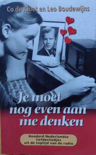 Je moet nog even aan me denken - Co de Kloet, Ophalen of Verzenden, Zo goed als nieuw