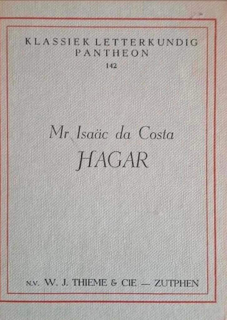 Mr. Isaäc Da Costa - Hagar, Ophalen of Verzenden, Gelezen, Mr. Isaac da Costa