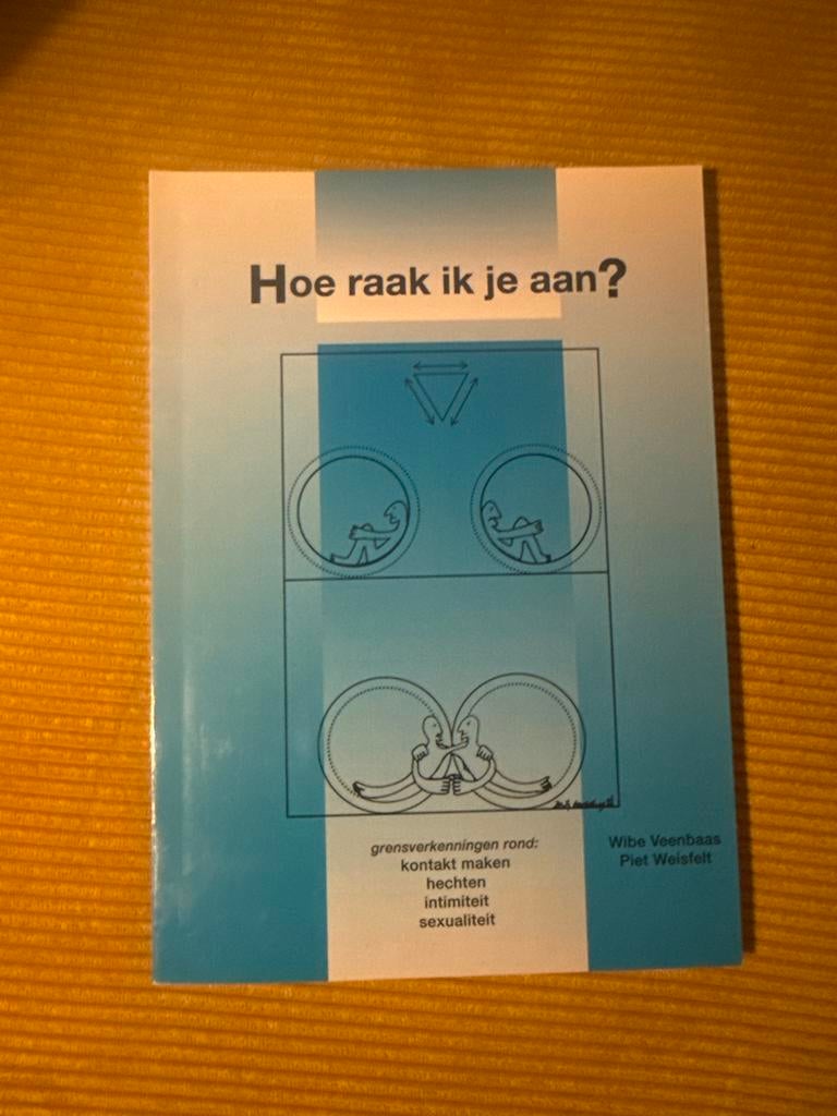 Hoe raak ik je aan? - Veenbaas & Weisfelt, Ophalen of Verzenden, Zo goed als nieuw, Overige onderwerpen