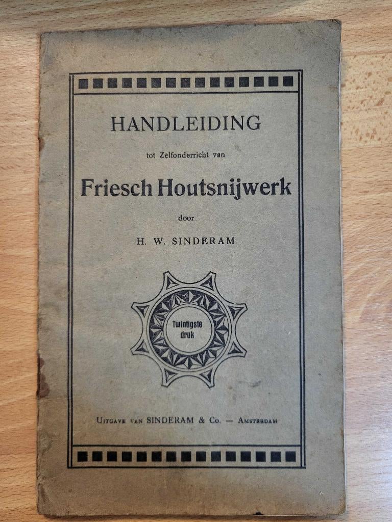 antiek boekhandleiding FRIESCH HOUTSNIJWERK door Sinderam, Ophalen of Verzenden