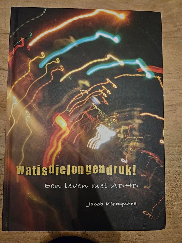 Wat is die jongen druk! - Een leven met ADHD, Ophalen of Verzenden, Gelezen, Jacob Klompstra, Overige