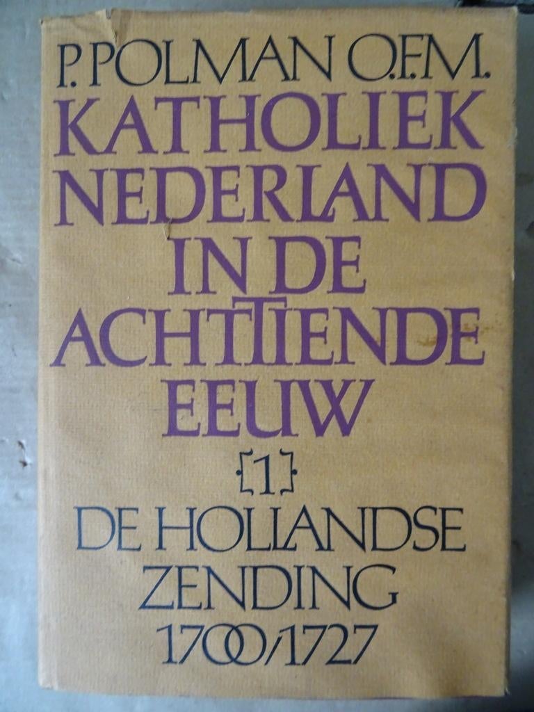 P. Polman o.f.m. Katholiek Nederland in de achttiende eeuw, Gelezen, P. Polman o.f.m., Christendom | Katholiek, Ophalen of Verzenden
