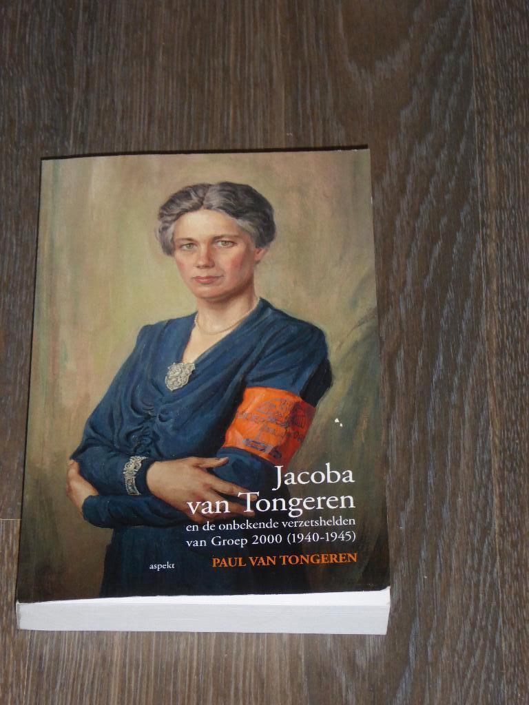 Jacoba van Tongeren en de onbekende verzetshelden van.., Boeken, Tweede Wereldoorlog, PAUL VAN TONGEREN, Verzenden, Zo goed als nieuw