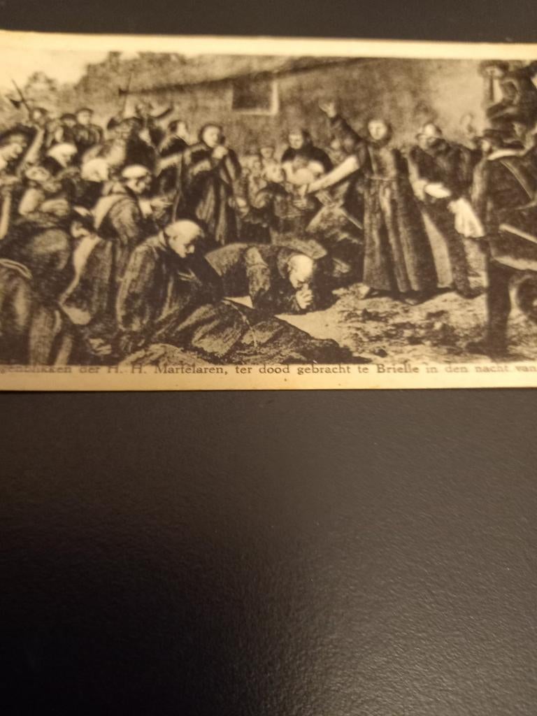 Kaart Martelaren ter dood gebracht in Brielle 9-7-1572, Verzamelen, Verzenden, Voor 1920, Ongelopen, Politiek en Historie