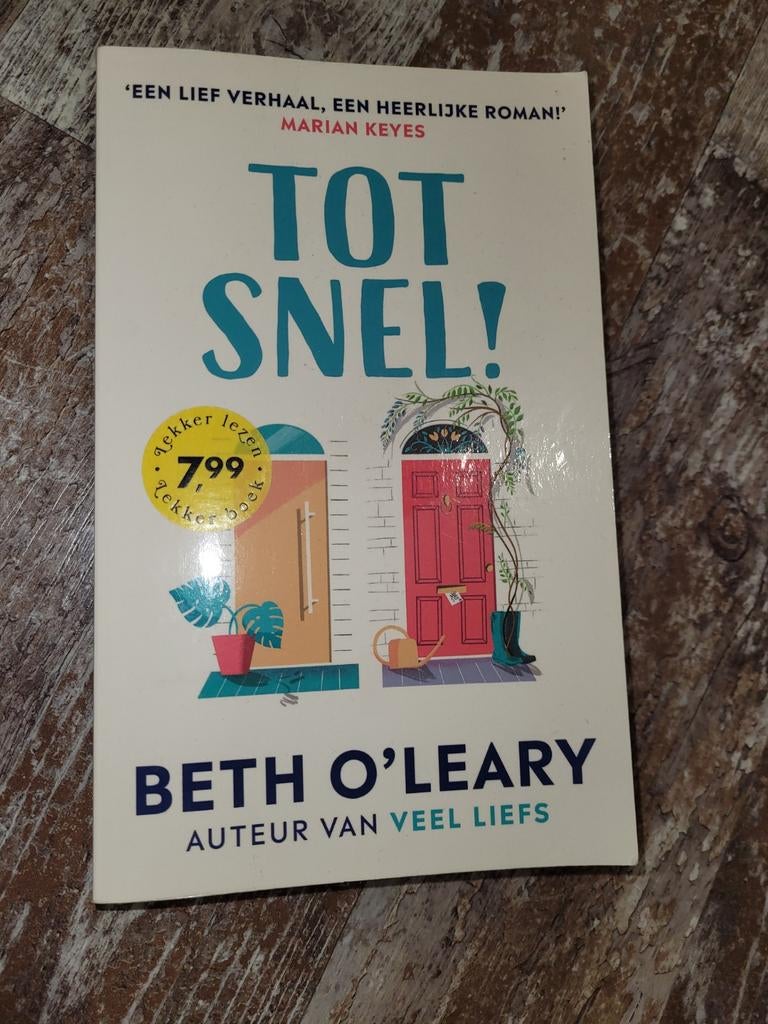 Beth O'Leary - Tot snel!, Boeken, Literatuur, Zo goed als nieuw, Ophalen of Verzenden