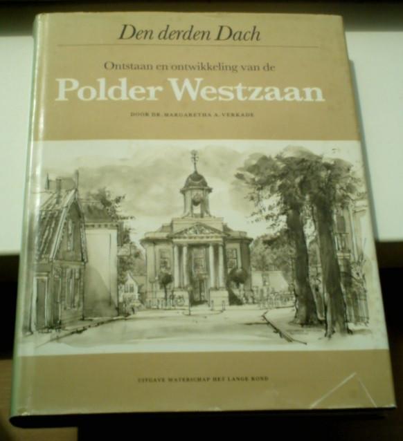 Polder Westzaan(dr. Margaretha A.Verkade, ISBN 9090003665)., Boeken, Geschiedenis | Stad en Regio, Ophalen of Verzenden, Gelezen