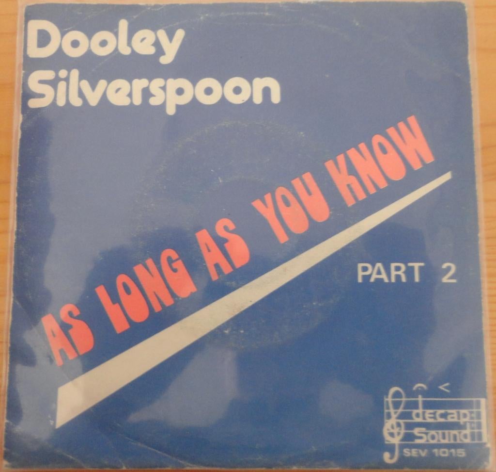Dooley Silverspoon > As long as you know, Gebruikt, 7 inch, Single, Ophalen of Verzenden