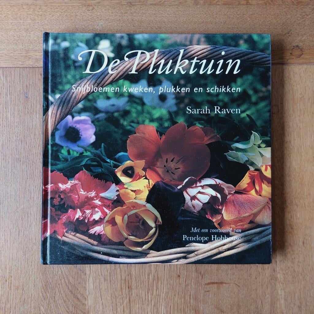 De Pluktuin van Sarah Raven, Ophalen of Verzenden, Zo goed als nieuw, Sarah Raven, Tuinieren en Tuinplanten