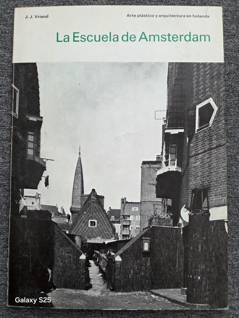 La Escuela de Amsterdam, Boeken, Kunst en Cultuur | Architectuur, Ophalen of Verzenden, Gelezen