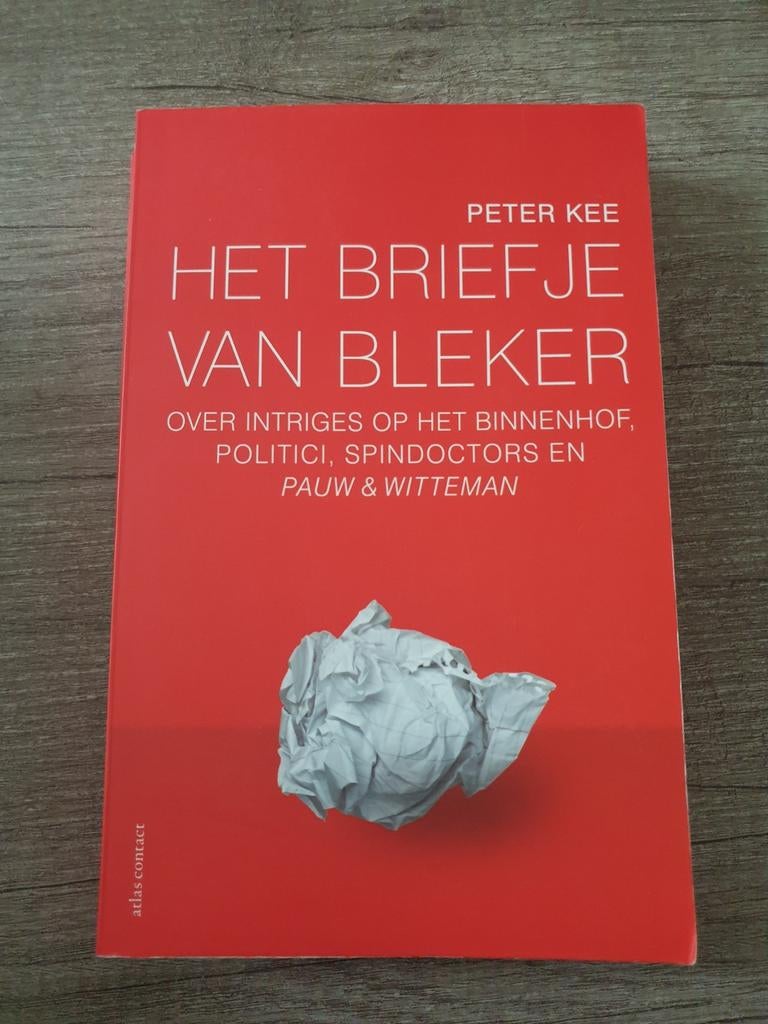 Het Briefje van Bleker - Peter Kee (Politiek, Binnenhof), Gelezen, Ophalen of Verzenden, Politiek en Staatkunde, Nederland
