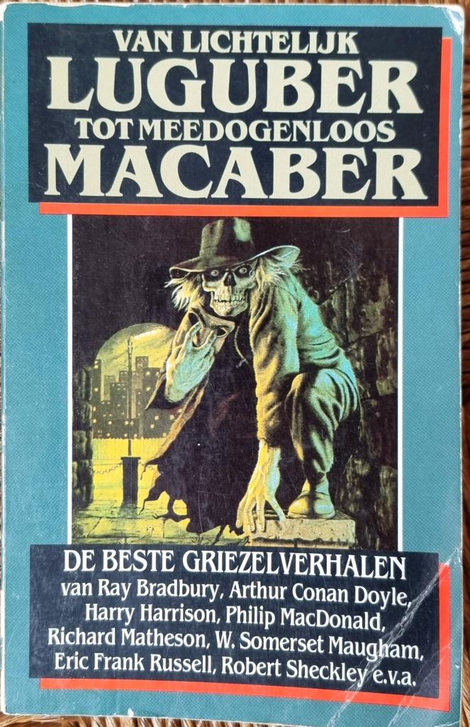 Van lichtelijk luguber tot meedogenloos macaber - horror, Boeken, Ophalen of Verzenden, Gelezen, Diverse auteurs